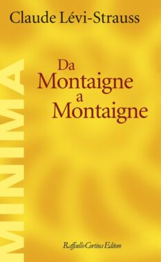 Da Montaigne A Montaigne Di Claude Lévi - Strauss - Recensione Libri