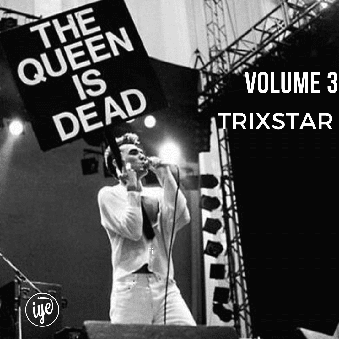 Trixstar - The Queen Is Dead Volume 3