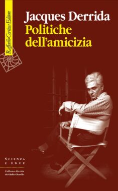 Politiche Dell'amicizia (cortina, 2020) Di Jacques Derrida - Recensione Libri