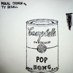 Ty Segall & Mikal Cronin - Pop Song 7"