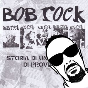 Rsd 2020 - Bob Rock Radio Zine Stagione 2 Vol 1