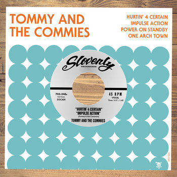 Tommy and the Commies - Hurtin' 4 Certain