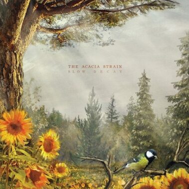 The Acacia Strain - Slow Decay