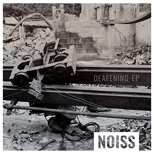 Noiss - Deafening ep