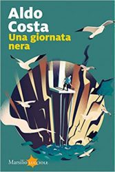 Una Giornata Nera Autore di Aldo Costa