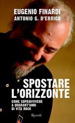 Spostare l’orizzonte di Eugenio Finardi e Antonio G. D’Errico