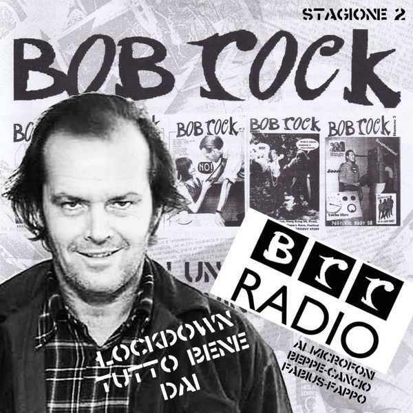 Bob Rock Radio Stagione 02 Puntata 10 - In Your Eyes Ezine
