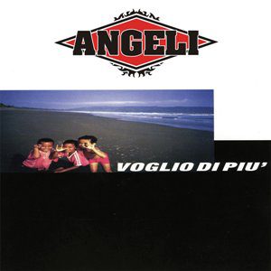 Wipers - Angeli – Voglio Di Piu'