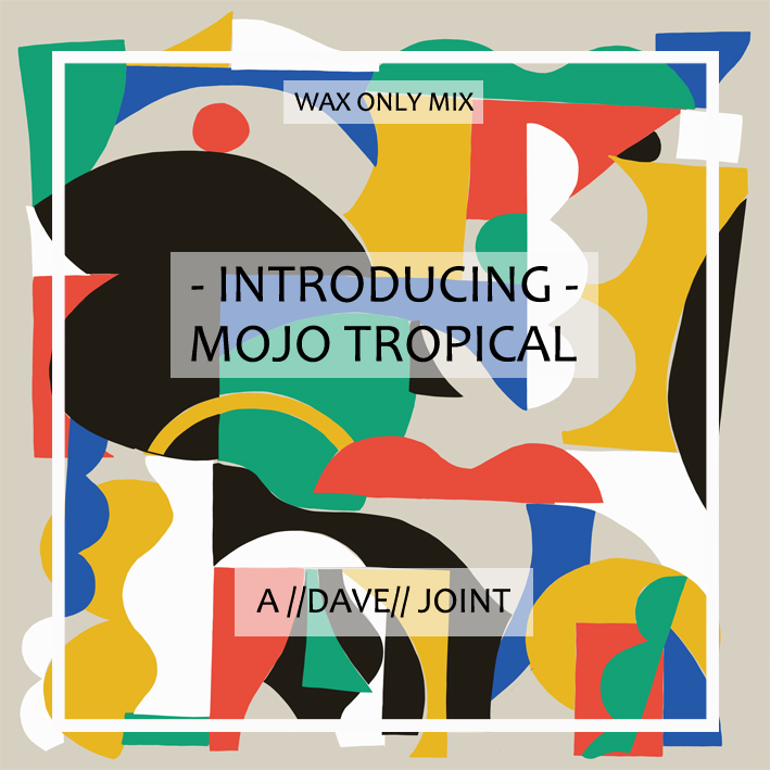 - Introducing Mojo Tropical