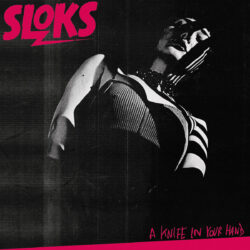 SLOKS – A KNIFE IN YOUR HAND