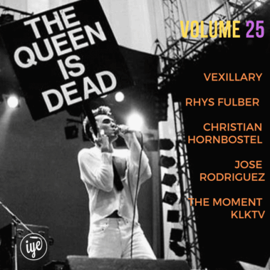 The Queen Is Dead Volume 25 – Vexillary Rhys Fulber Christian Hornbostel Jose Rodriguez The Moment Klktv - The queen is Dead