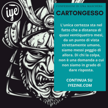 Novembre Duemilaventuno – Cartongesso - Confessioni di una maschera