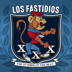 Los Fastidios - XXX The Number of the Beat