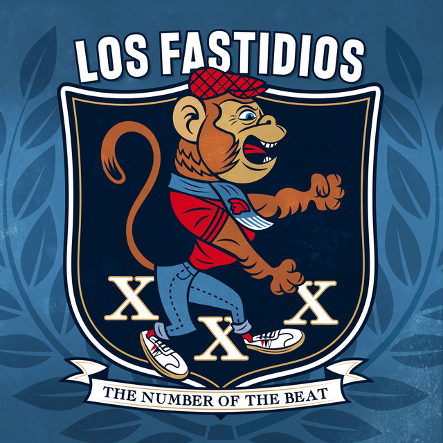 Los Fastidios - XXX The Number of the Beat