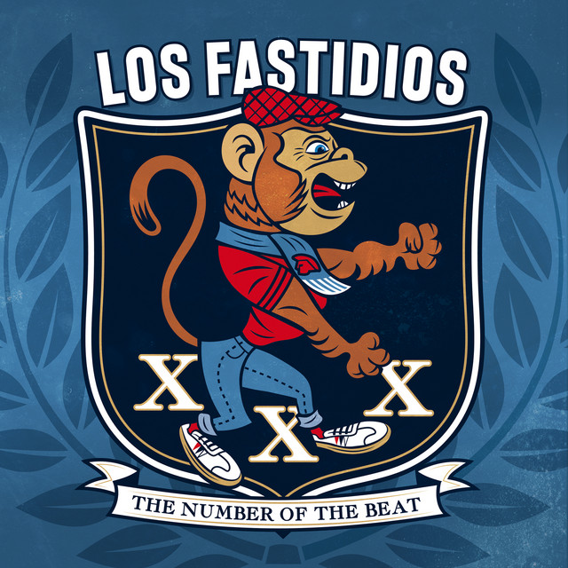 Los Fastidios - Xxx The Number Of The Beat