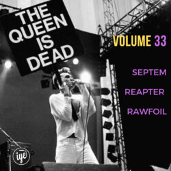 The Queen Is Dead Volume 33 - Septem \ Reapter \ Rawfoil