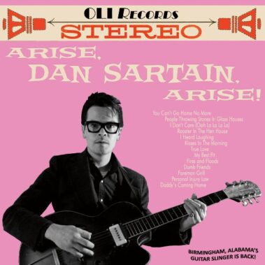Dan Sartain – Arise, Dan Sartain, Arise! - Recensioni Rock