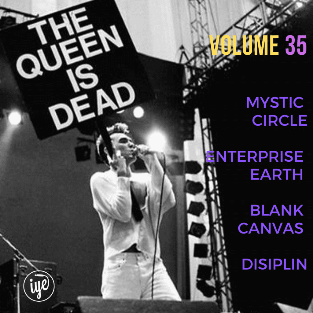 The Queen Is Dead Volume 35 - Mystic Circle \ Enterprise Earth \ Blank Canvas \ Disiplin