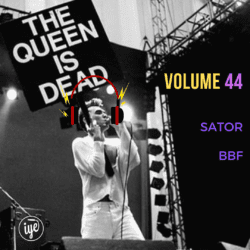 The Queen Is Dead Volume 44 - Sator \ BBF 