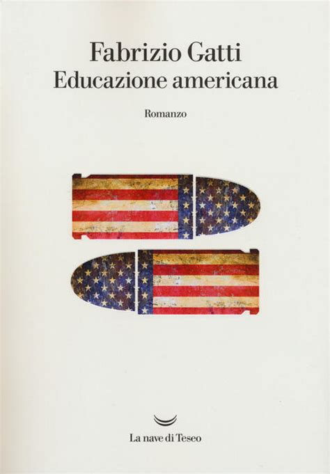 Fabrizio Gatti - Educazione Americana - La Nave DI Teseo 2019 - In Your Eyes Ezine