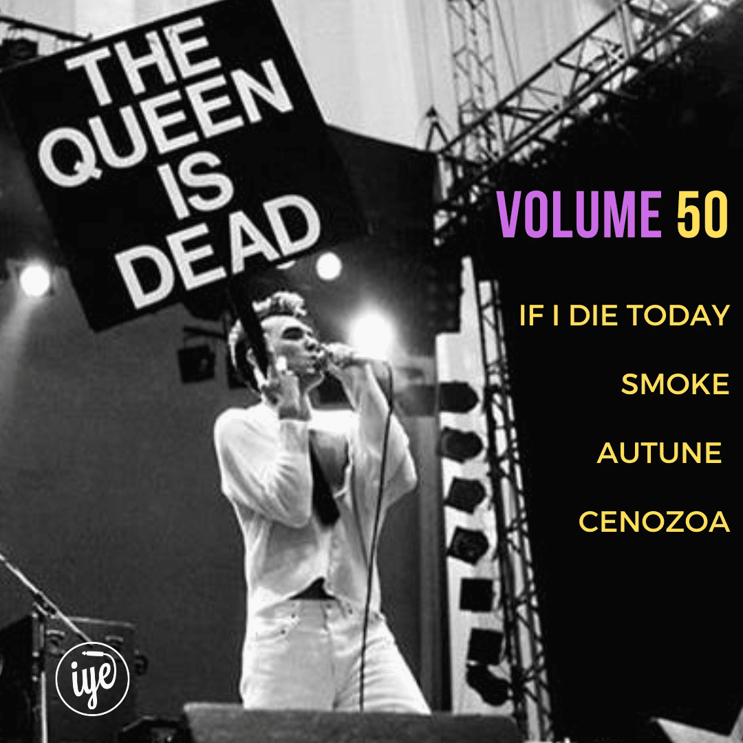 The Queen Is Dead Volume 50 - If I Die Today \ Smoke \ Autune \ Cenozoa