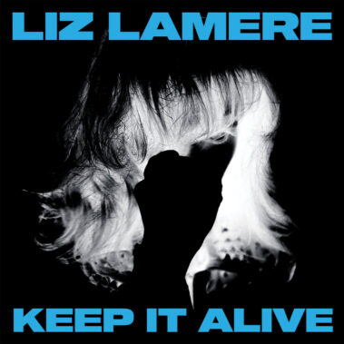 Liz Lamere - Keep It Alive - Recensioni Elettronica
