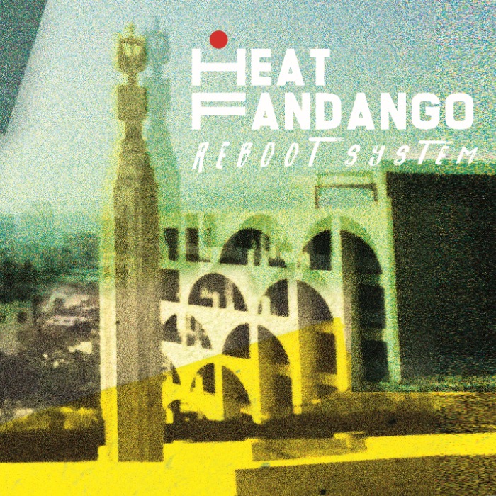 Heat Fandango - Reboot System