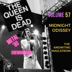 The Queen Is Dead Volume 57 - Midnight Odissey \ The Anointing Maelstrom