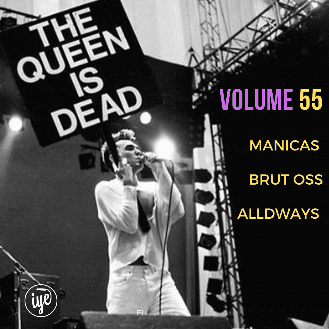 The Queen Is Dead Volume 55 - Manicas \ Brut Oss \ Alldways
