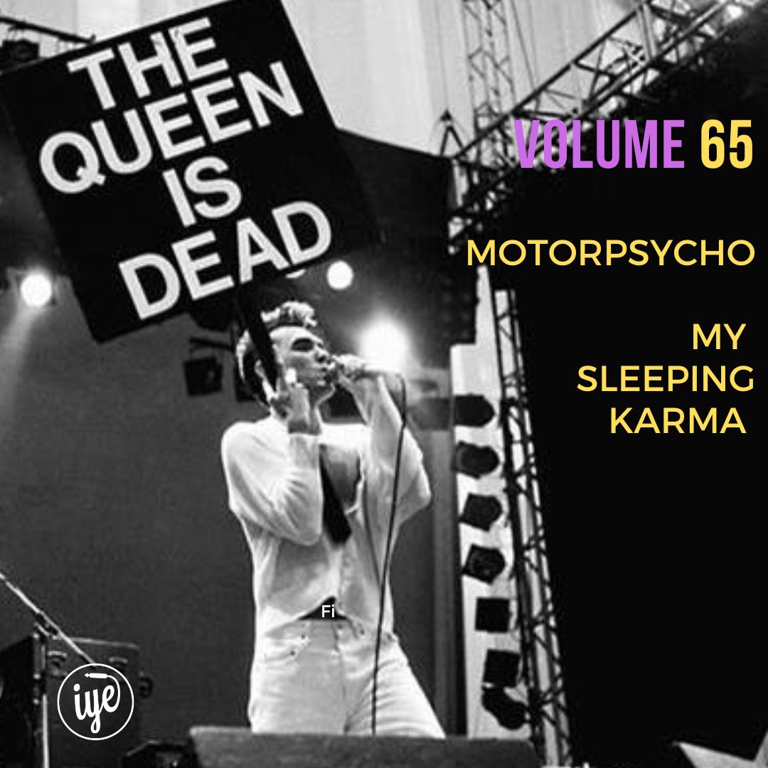 The Queen Is Dead Volume 66 - Motorpsycho / My Sleeping Karma