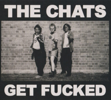 THE CHATS - GET FUCKED - Recensioni Rock