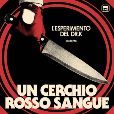 L'Esperimento del Dottor K - Un Cerchio Rosso Sangue 2022-Flamingo Records - Recensioni Rock