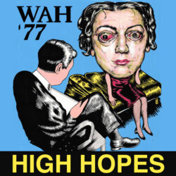 Wah'77 - High Hopes