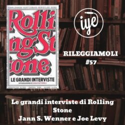 “Le grandi interviste di Rolling Stone” a cura di Jann S. Wenner e Joe Levy, edito da White Star