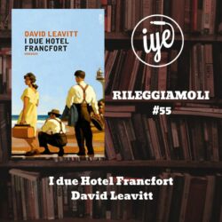 “I due Hotel Francfort” di David Leavitt, edito da Mondadori