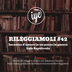 Incontro d'amore in un paese in guerra di Luis Sepùlveda