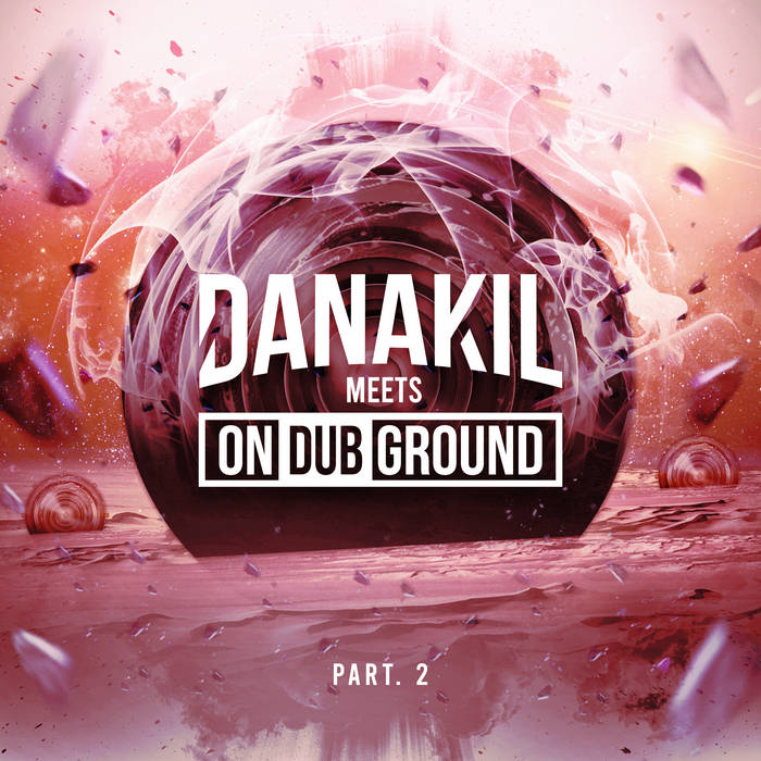 Danakil meets ONDUBGROUND Part.2 - Baco Records -2022