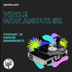 Vinile mon amour #2 garagepunk podcast