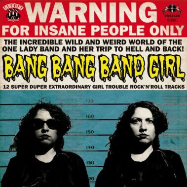 BANG BANG BAND GIRL - 12 SUPER DUPER EXTRAORDINARY GIRL TROUBLE ROCK 'N' ROLL TRACKS - Recensioni Rock