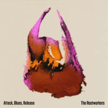 Rootworkers - Attack, Blues, Release - Recensioni Rock