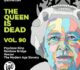 The Queen Is Dead Volume 90 -Psyclone Nine/Rainbow Bridge/The Modern Age Slavery/Heezer