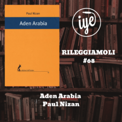 “Aden Arabia” di Paul Nizan, edito da edizioni dell’asino