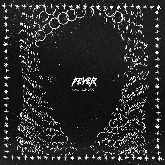 Fever Cupio Dissolvi