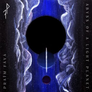 Praïm Faya - Abyss of a light planet - Recensioni Metal