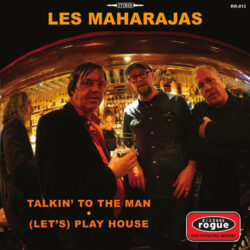 Les Maharajas - Talkin' to the Man / (Let's) Play House 7"