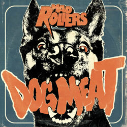 Mad Rollers - Dog Meat
