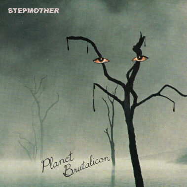 Stepmother - Planet Brutalicon - Tee Pee Records - Recensioni Rock