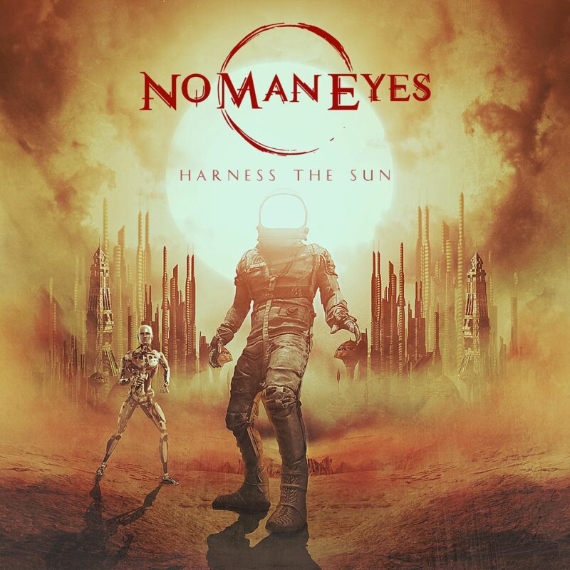 No Man Eyes - Harness the su