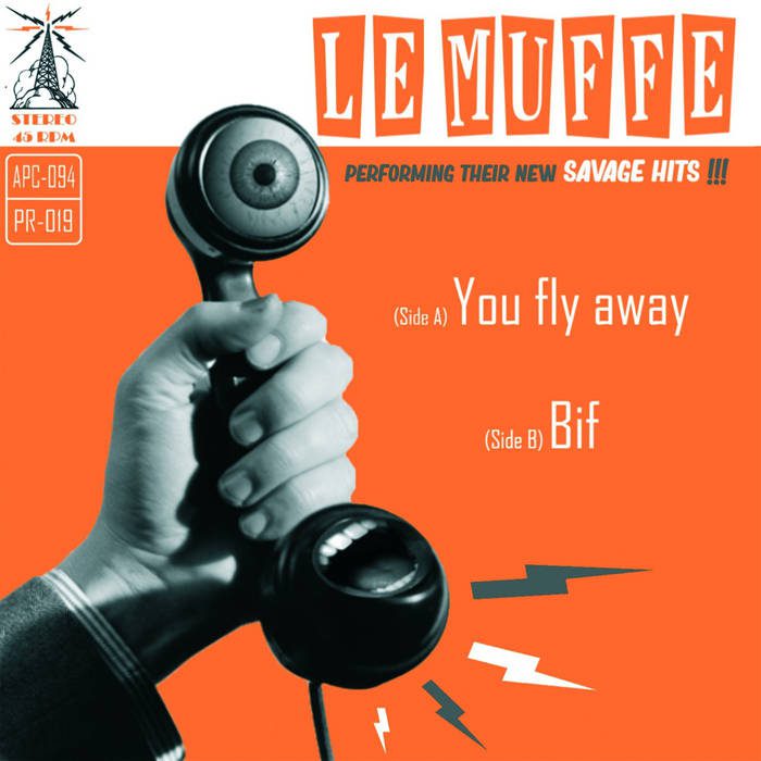 Le Muffe - You Fly Away / Bif 7&Quot;