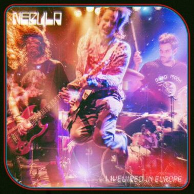 NEBULA - LIVEWIRED IN EUROPE - Recensioni Rock